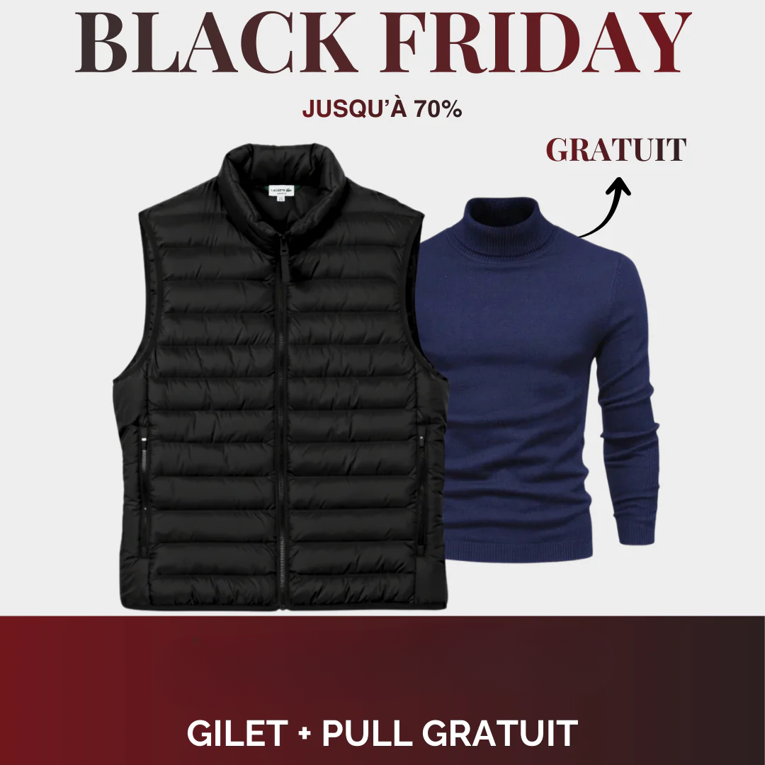 Gilet + Pull Offert - Black Friday